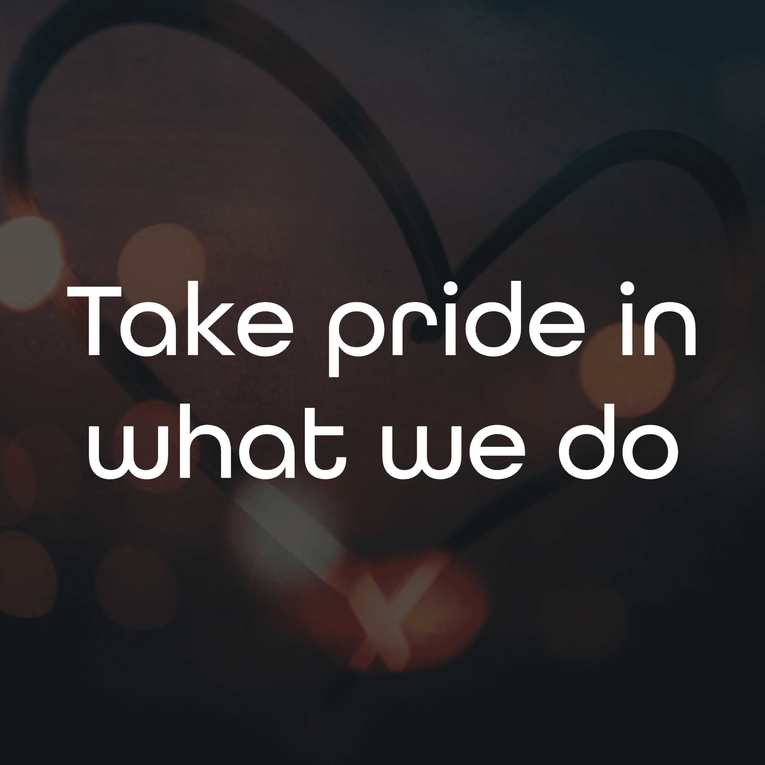 take pride in what we do